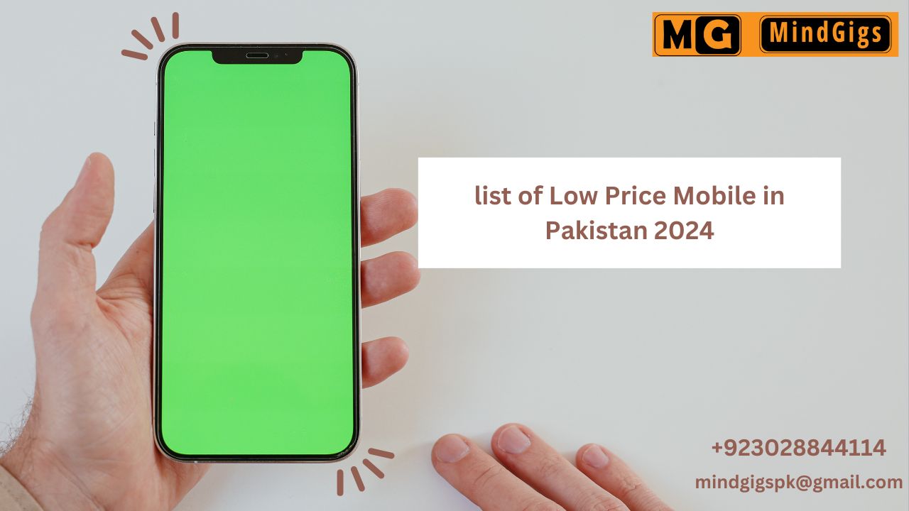 list of Low Price Mobile in Pakistan 2024